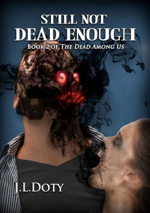 [The Dead Among Us 02] • Still Not Dead Enough